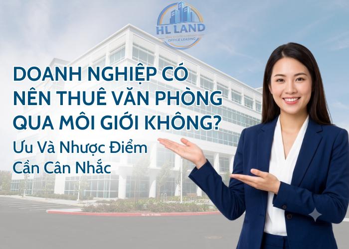 Doanh nghiệp có nên thuê văn phòng qua môi giới