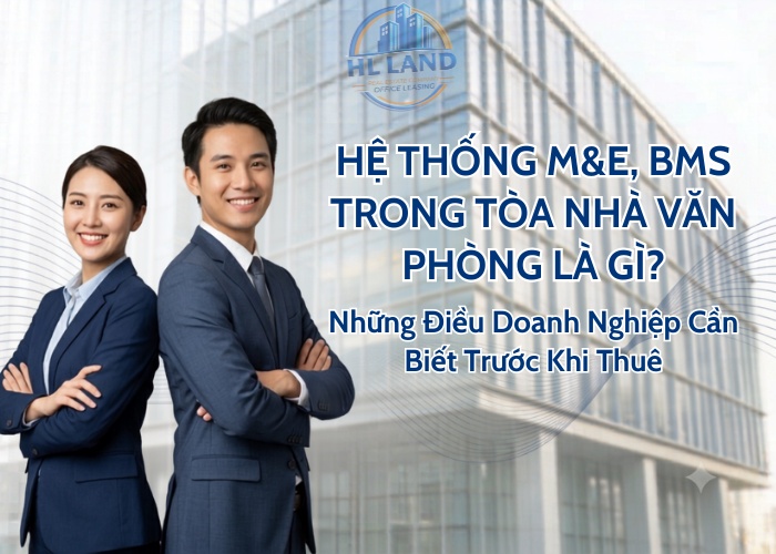 Hệ thống M&E và BMS trong tòa nhà văn phòng là gì?