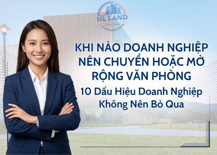 Khi nào doanh nghiệp nên chuyển hoặc mở rộng văn phòng