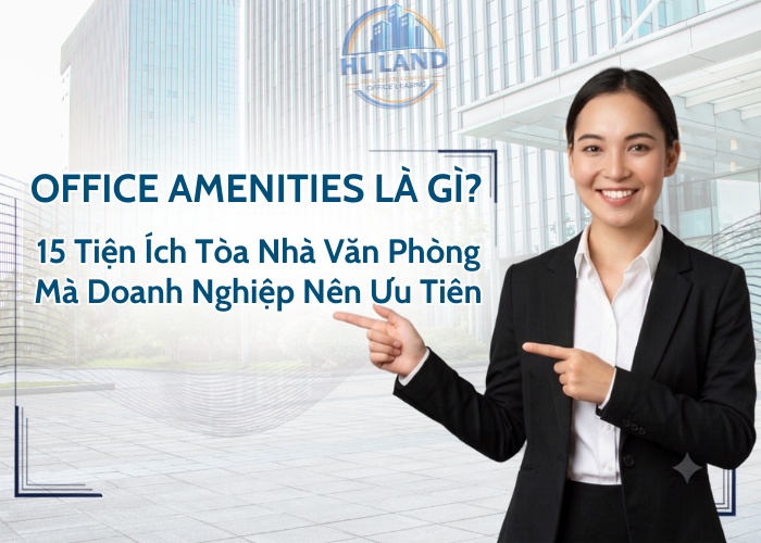Office Amenities là gì?