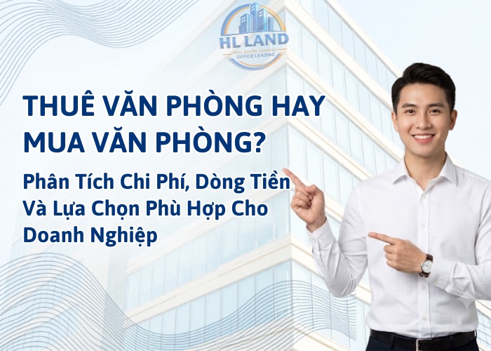 Thuê văn phòng hay mua văn phòng