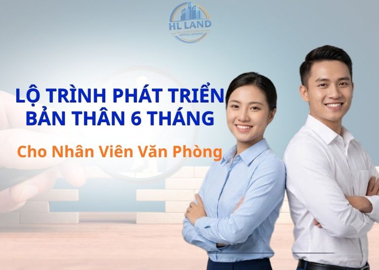 Lộ Trình Phát Triển Bản Thân 6 Tháng Cho Nhân Viên Văn Phòng